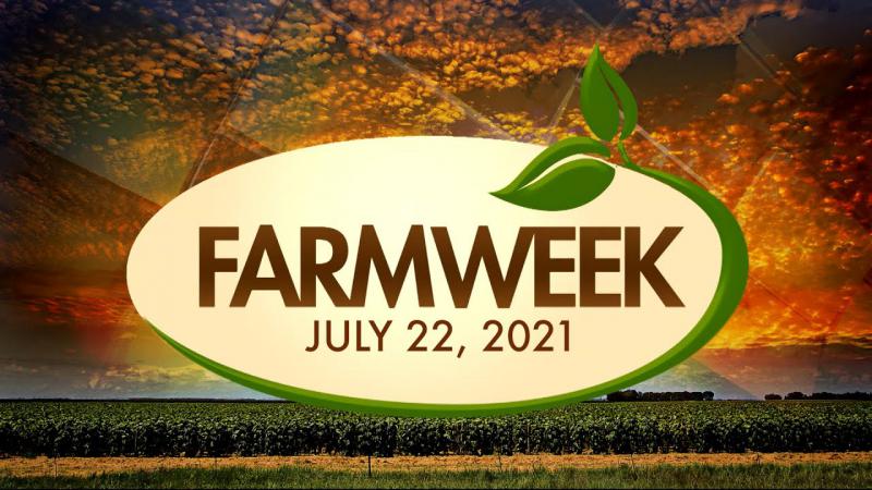 Farmweek | July 22, 2021 | Full Show